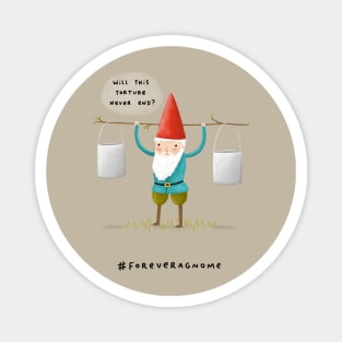 Forever a Gnome 2 Magnet